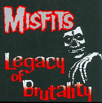 Misfits Legacy of Brutality CD