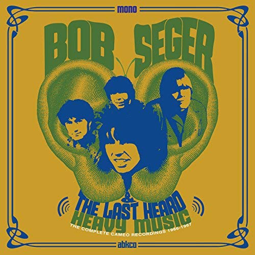 Bob Seger And The Last Heard Heavy Music: The Complete Cameo Recordings 1966-67 Vinyl