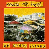 Neutral Milk Hotel On Avery Island CD