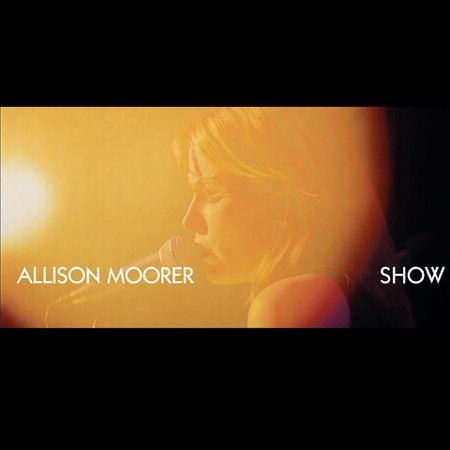 Allison Moorer SHOW CD+DVD Audio
