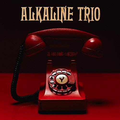 Alkaline Trio Is This Thing Cursed? CD