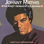 Johnny Mathis 16 MOST REQUESTED SONGS CD