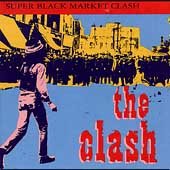The Clash Super Black Market Clash (Remastered) CD