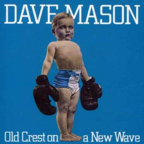Dave Mason Old Crest On A New Wave CD