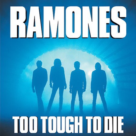 Ramones TOO TOUGH TO DIES CD