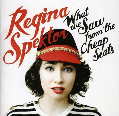 Regina Spektor WHAT WE SAW FROM THE CHEAP SEATS CD