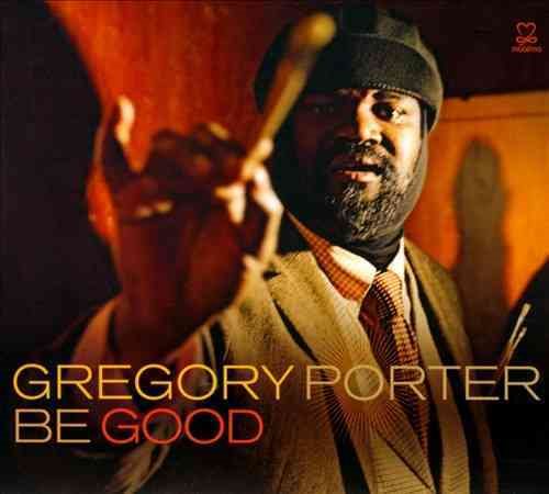 Gregory Porter Be Good CD