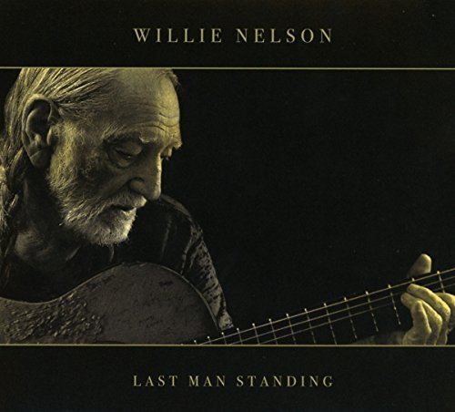 Willie Nelson Last Man Standing CD