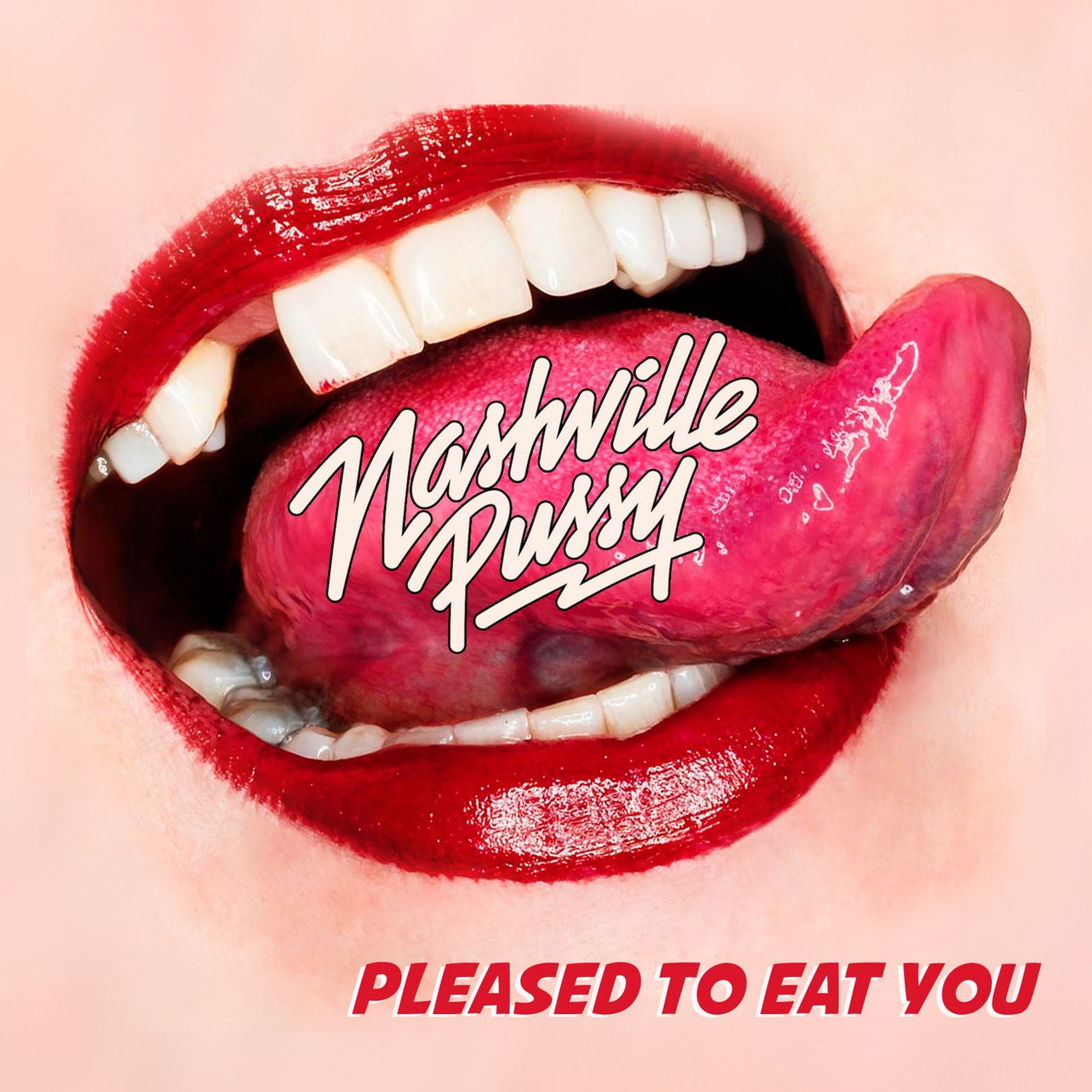 Nashville Pussy Pleased To Eat You CD