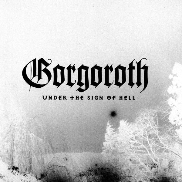 Gorgoroth Under the Sign of Hell Vinyl