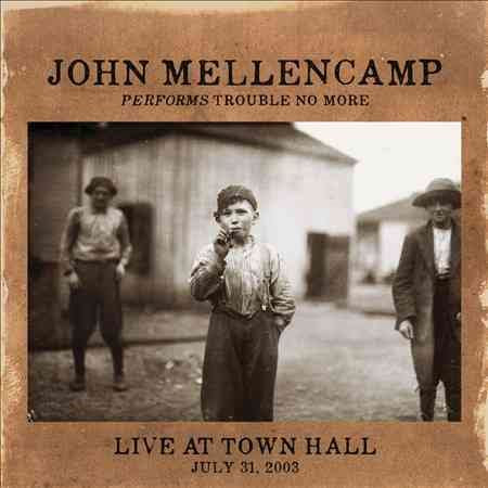 John Mellencamp Performs Trouble No More Live at Town Hall Vinyl