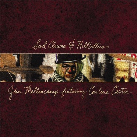 John Mellencamp SAD CLOWNS & HILLBIL CD