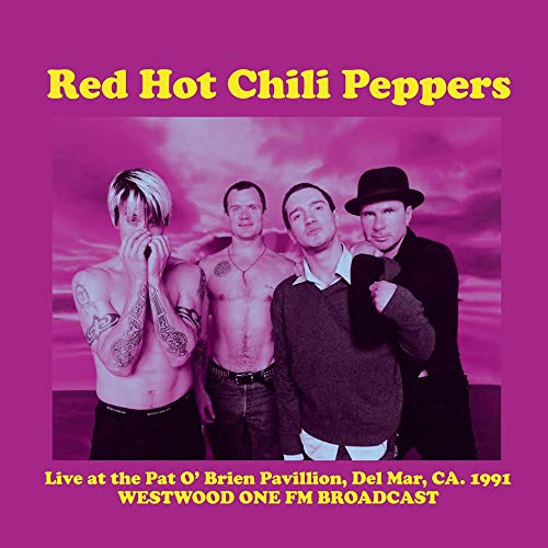 Red Hot Chili Peppers Live At The Pat O'Brien Pavillion. Del Mar Ca. 1991: Westwood One Fm Broadcast Vinyl