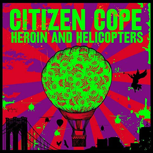 Citizen Cope Heroin And Helicopters Vinyl