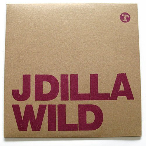 J Dilla Wild Vinyl