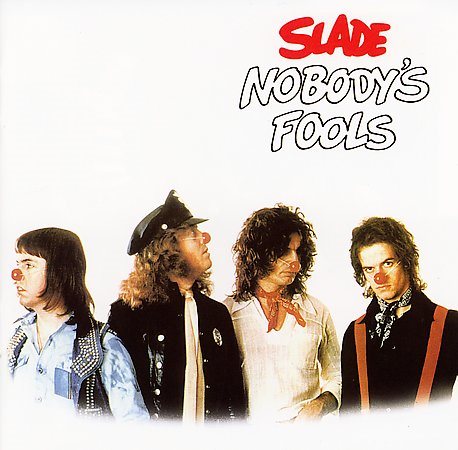 Slade NOBODY'S FOOL CD
