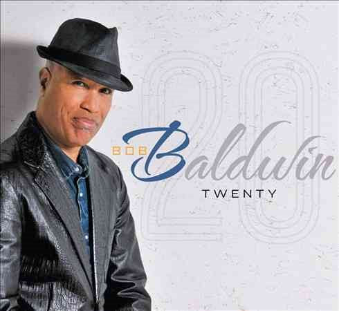 Bob Baldwin Twenty CD