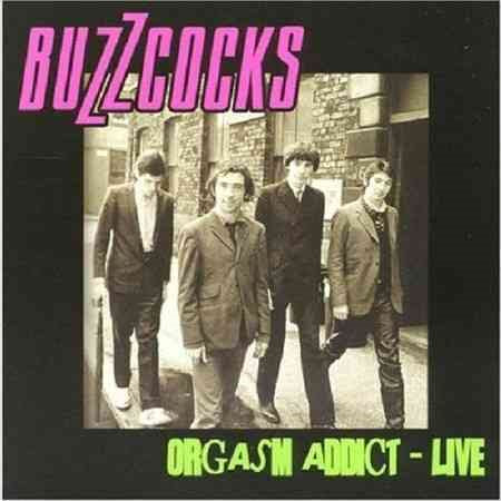 Buzzcocks ORGASM ADDICT LIVE CD