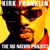 Kirk Franklin THE NU NATION PROJECT CD