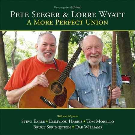 Pete Seeger / Lorre Wyatt MORE PERFECT UNION Vinyl