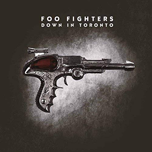 Foo Fighters Down In Toronto Vinyl