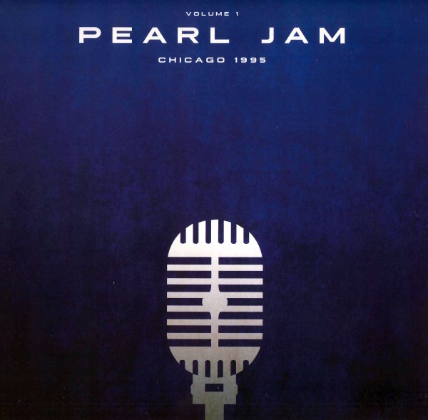 Pearl Jam Chicago 1995 Vol 1 Vinyl