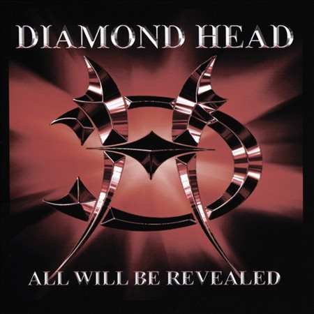Diamond Head ALL WILL BE REVEALED CD