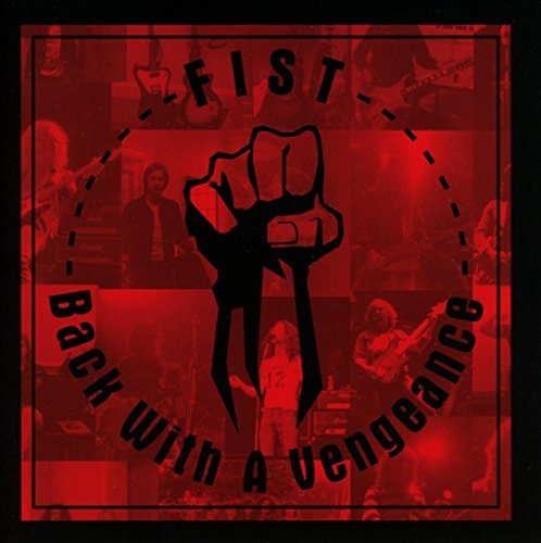Fist - Back With a Vengeance (CD) Fist - Back With A Vengeance CD