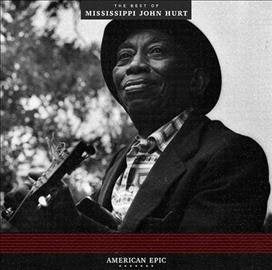 Mississippi John Hurt American Epic Best of... Vinyl