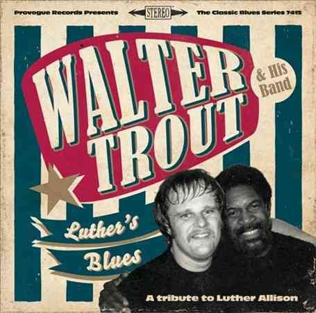 Walter Trout LUTHER'S BLUES - A TRIBUTE TO LUTHER ALLISON Vinyl