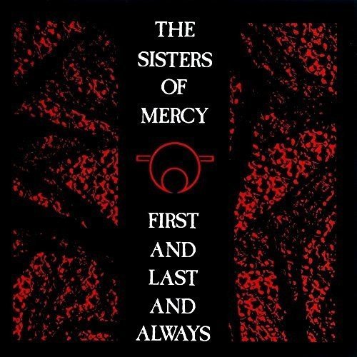 The Sisters Of Mercy First and Last and Always Vinyl