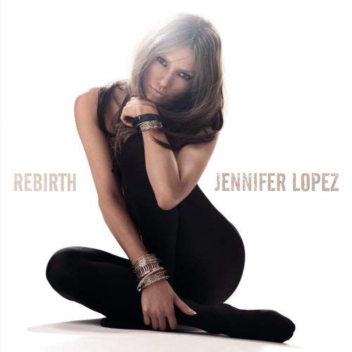 Jennifer Lopez Rebirth CD