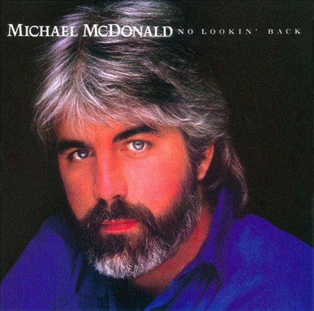 Michael Mcdonald NO LOOKIN BACK CD