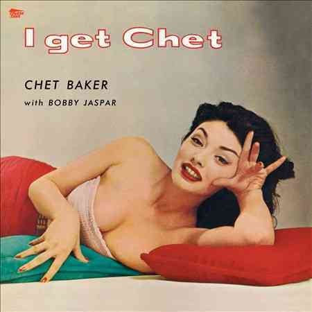 Chet Baker I Get Chet? + 1 Bonus Track Vinyl