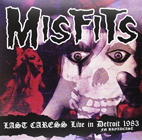Misfits Last Caress: Live In Detroit 1983 - Fm Broadcast Vinyl