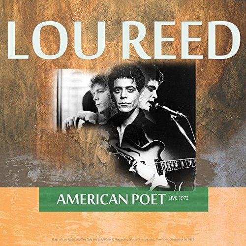 Lou Reed American Poet: Live in Hempstead, NY, 12/26/1972 Vinyl