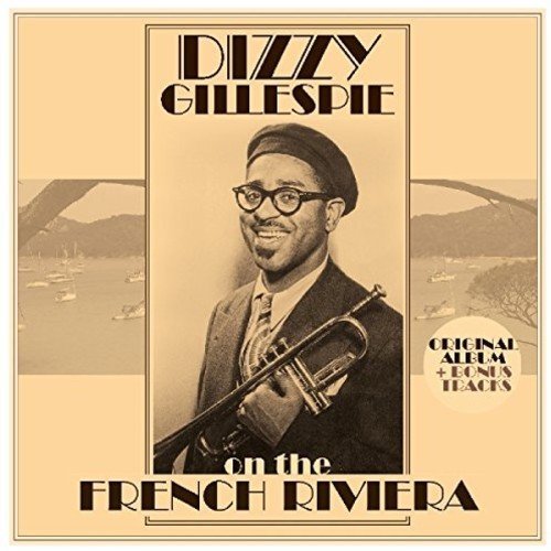Dizzy Gillespie ON THE FRENCH RIVIERA + BONUS TRACKS Vinyl