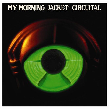 My Morning Jacket Circuital Vinyl