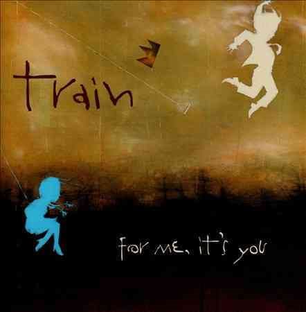 Train FOR ME IT'S YOU CD