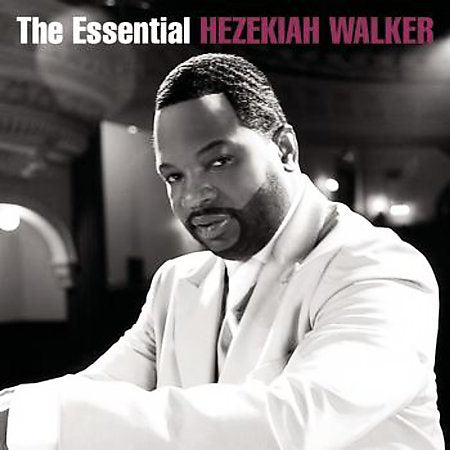 Hezekiah Walker THE ESSENTIAL HEZEKI CD