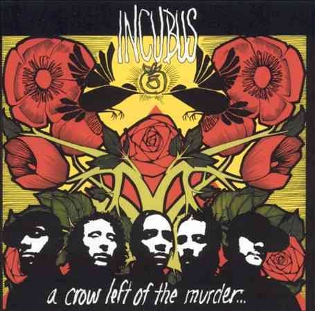 Incubus A CROW LEFT OF THE CD