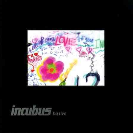 Incubus INCUBUS HQ LIVE CD