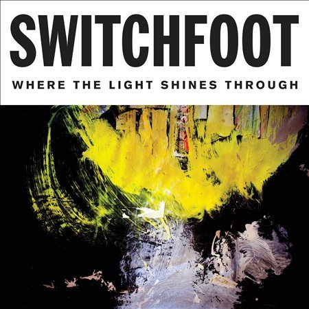 Switchfoot WHERE THE LIGHT SHIN CD
