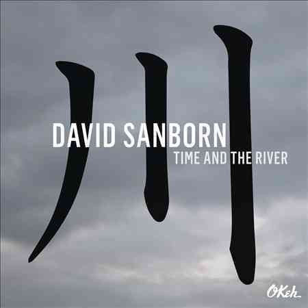David Sanborn TIME AND THE RIVER CD