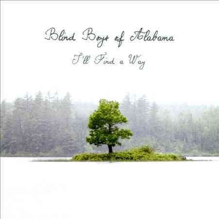 Blind Boys Of Alabama I'LL FIND A WAY CD