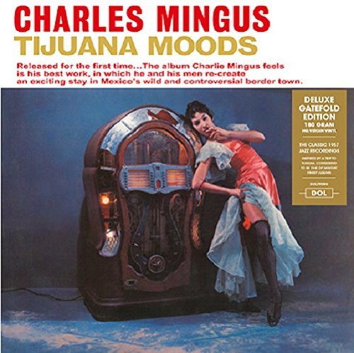 Charles Mingus Tijuana Moods Vinyl