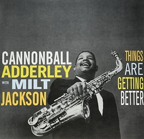 Cannonball Adderley & Milt Jackson Things Are Getting Better Vinyl