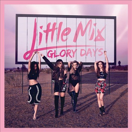 Little Mix GLORY DAYS CD