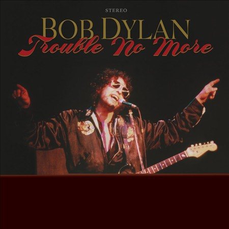 Bob Dylan Trouble No More - The Bootleg Series 13 Vinyl