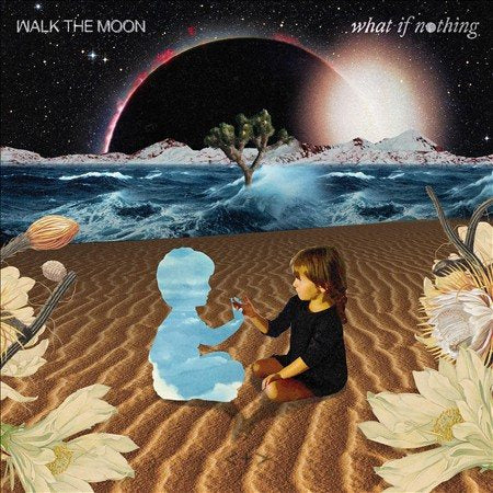 Walk The Moon WHAT IF NOTHING CD